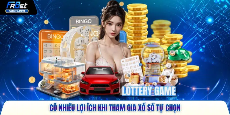 Có nhiều lợi ích khi tham gia xổ số tự chọn